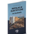 Instalacje elektryczne na budowie