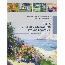 Irena z Lamezon-Salin Komorowska. Malarstwo...