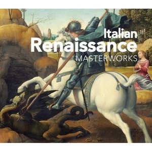 Italian Renaissance Masterworks