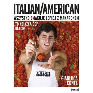 Italian/American. Wszystko smakuje lepiej...