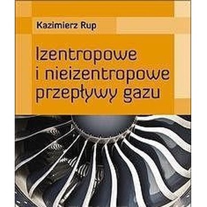 Izentropowe i nieizentropowe przepływy gazu