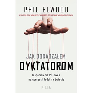 Jak doradzałem dyktatorom