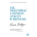 Jak przetrwać i odnieść sukces w biznesie wyd. 2026