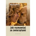 Jak rozmawiać ze zwierzętami