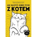 Jak ułożyć sobie życie z kotem