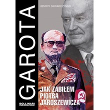 Jak zabiłem Piotra Jaroszewicza Garota