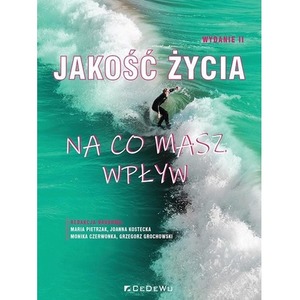 Jakość życia. Na co masz wpływ w.2