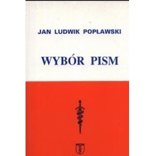 Jan Ludwik Popławski. Wybór pism