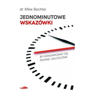 Jednominutowe wskazówki by komunikować sie...