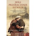 Jeśli przebaczenie istnieje