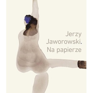 Jerzy Jaworowski. Na papierze