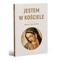 Jestem w kościele. Maryja. Matka Boża