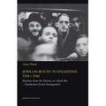 Jews on route to Palestine 1934-1944