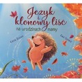 Jeżyk i klonowy liść na urodzinach mamy