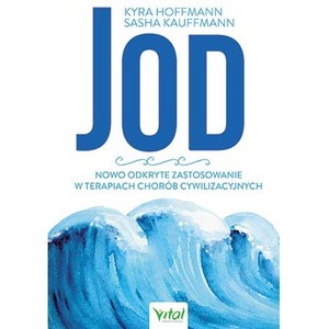 Jod nowo odkryte zastosowanie w terapiach chorób cywilizacyjnych