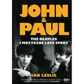 John & Paul. The Beatles i muzyczne love story