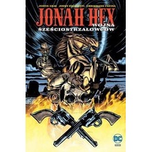 Jonah Hex. Wojna sześciostrzałowców T.8