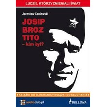 Josip Broz Tito - kim był? Audiobook