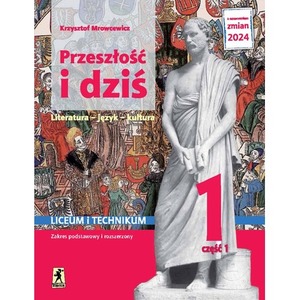 J.Polski LO 1 Przeszłość i dziś podr cz.1 ZPiR