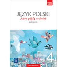 J.Polski SP 4 Jutro pójdę w świat Podr. WSiP