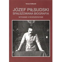 Józef Piłsudski Sfałszowana biografia w.2