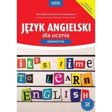 Język angielski dla ucznia. Gramatyka w.2023