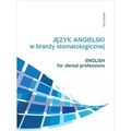 Język angielski w branży stomatologicznej