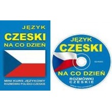 Język czeski na co dzień. Rozmówki + minikurs + CD