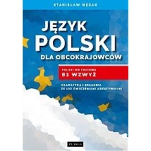 Język polski dla obcokrajowców. Polski od poz. B1