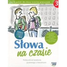 Język polski  GIM KL 3. Podręcznik Kształcenie językowe Słowa na czasie + kod  eduQrsor (2014)