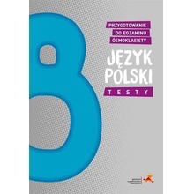 Język polski SP 8 Przyg. do egzaminu ósmoklasisty