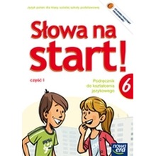 Język polski SP KL 6. Ćwiczenia część 1 Słowa na start (2014)