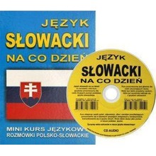 Język słowacki na co dzień Rozmówki +mini kurs +CD