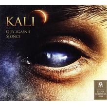 Kali: Gdy Zgaśnie Słońce CD