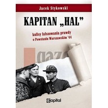 Kapitan Hal. Kulisy fałszowania prawdy o Powstaniu Warszawskim "44