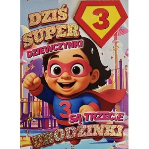 Karnet Urodziny 3 dziewczynka - Superbohaterka