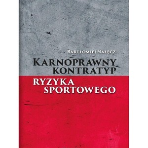 Karnoprawny kontratyp ryzyka sportowego