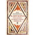 Kartagina. Nowa historia starożytnego imperium