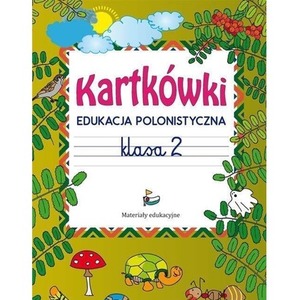 Kartkówki. Edukacja polonistyczna. Klasa 2