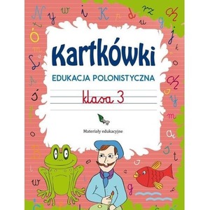 Kartkówki. Edukacja polonistyczna. Klasa 3