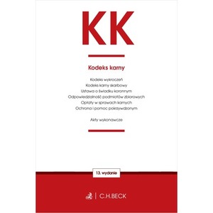 KK. Kodeks karny oraz ustawy towarzyszące w.13