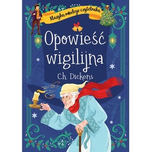 Klasyka młodego czytelnika. Opowieść wigilijna