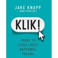 Klik! Twórz to, czego ludzie naprawdę pragną