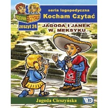 Kocham czytać zeszyt 24. Jagoda i Janek w Meksyku