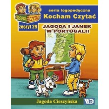 Kocham czytać zeszyt 29. Jagoda i Janek w Portug..