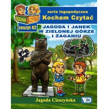 Kocham czytać Zeszyt 42 Jagoda i Janek w Zielonej Górze i Żaganiu