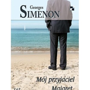Komisarz Maigret. Mój przyjaciel Maigret