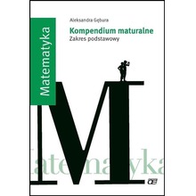 Kompendium maturalne. Matematyka ZP OE