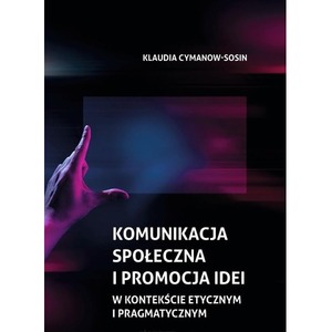 Komunikacja społeczna i promocja idei...