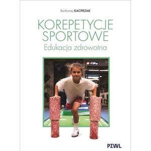 Korepetycje sportowe. Edukacja zdrowotna
